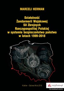 Obrazek Działalność Żandarmerii Wojskowej Sił Zbrojnych Rzeczypospolitej Polskiej w systemie bezpieczeństwa