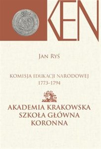 Picture of Komisja Edukacji Narodowej 1773-1794 Akademia Krakowska Szkoła Główna Koronna