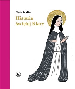Obrazek Historia św. Klary