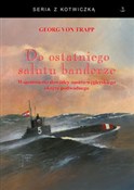 Do ostatni... - Georg von Trapp -  Książka z wysyłką do UK