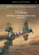 Polska książka : Midway His... - Mitsuo Fuchida, Masatake Okumiya