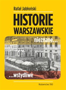 Picture of Historie warszawskie nieznane wstydliwe