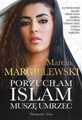 Polska książka : Porzuciłam... - Marcin Margielewski