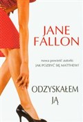 Odzyskałem... - Jane Fallon -  books in polish 