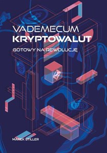 Picture of Vademecum Kryptowalut. Gotowy na Rewolucję