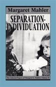 Separation... - Margaret S. Mahler -  foreign books in polish 