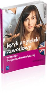 Picture of Język angielski zawodowy w branży fryzjersko-kosmetycznej Zeszyt ćwiczeń