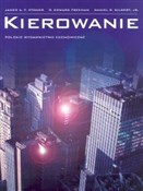 Kierowanie... - James A. F. Stoner, Edward R. Freeman, Daniel R. Gilbert -  books in polish 