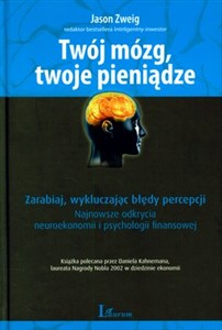 Obrazek Twój mózg Twoje pieniądze zarabiaj, wykluczaj błędy percepcji