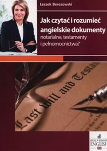 Picture of Jak czytać i rozumieć angielskie dokumenty notarialne, testamenty i pełnomocnictwa?