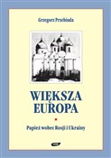Większa Eu... - Grzegorz Przebinda -  books from Poland