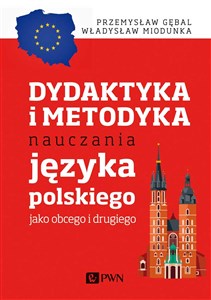 Picture of Dydaktyka i metodyka nauczania języka polskiego jako obcego i drugiego