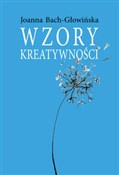 Wzory krea... - Joanna Bach-Głowińska -  Polish Bookstore 