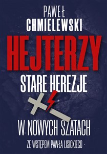 Picture of Hejterzy Stare Herezje w nowych szatach