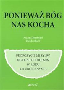 Picture of Ponieważ Bóg nas kocha Propozycje Mszy Świętej dla dzieci i rodzin w roku liturgicznym B