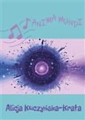 Polska książka : Anima mund... - Alicja Kuczyńska-krata
