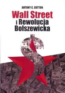Obrazek Wall Street i Rewolucja Bolszewicka