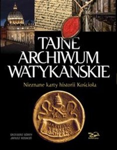 Picture of Tajne Archiwum Watykańskie Nieznane karty z historii Kościoła
