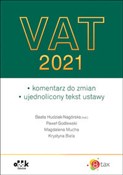 VAT 2021 k... - Beata Hudziak-Nagórska, Paweł Godlewski, Magdalena Mucha, Krystyna Biela -  books in polish 