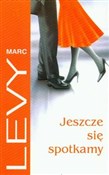 Jeszcze si... - Marc Levy -  books from Poland