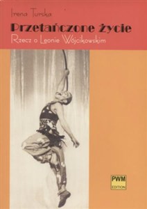 Obrazek Przetańczone życie Rzecz o Leonie Wójcikowskim