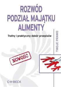 Picture of Rozwód Podział majątku Alimenty Trafny i praktyczny dobór przepisów.