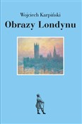 Obrazy Lon... - Wojciech Karpiński -  books from Poland