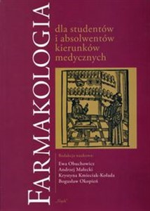 Obrazek Farmakologia dla studentów i absolwentów kierunków medycznych