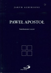 Obrazek Paweł Apostoł. Natchnienie i wzór