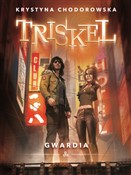 Triskel Gw... - Krystyna Chodorowska -  books from Poland