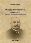 Walery Prz... - Piotr Wdowski -  foreign books in polish 