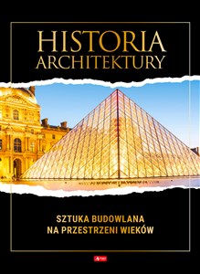 Obrazek Historia architektury Sztuka budowlana na przestrzeni wieków