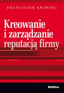 Picture of Kreowanie i zarządzanie reputacją firmy