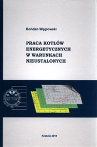 Picture of Praca kotłów energetycznych w warunkach nieustalonych