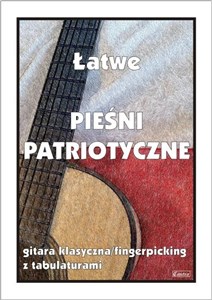 Obrazek Łatwe pieśni patriotyczne. Gitara klasyczna...