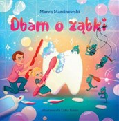 polish book : Dbam o ząb... - Marek Marcinowski
