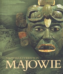 Obrazek Majowie Niezwykła cywilizacja
