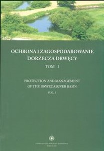 Picture of Ochrona i zagospodarowanie dorzecza Drwęcy t 1