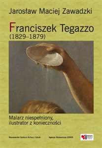Picture of Franciszek Tegazzo 1829-1879