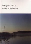 Zatrzymana... - Andrzej Trembaczowski -  Książka z wysyłką do UK