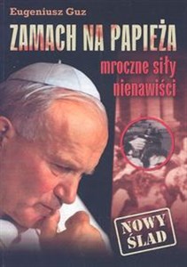 Picture of Zamach na Papieża mroczne siły nienawiści