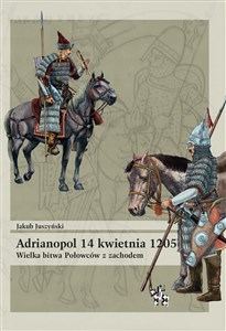 Obrazek Adrianopol 14 kwietnia 1205 Wielka bitwa Połowców z zachodem
