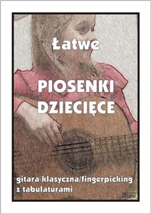 Obrazek Łatwe piosenki dziecięce na gitarę klasyczną