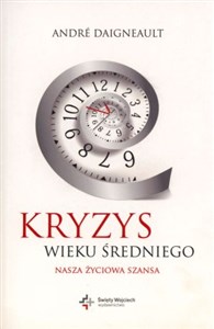 Obrazek Kryzys wieku średniego Nasza życiowa szansa