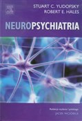 Neuropsych... - Stuart C. Yudofsky, Robert E. Hales -  Polish Bookstore 