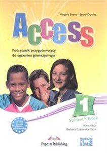Obrazek Access 1 Student's Book z płytą CD Podręcznik przygotowujący do egzaminu gimnazjalnego