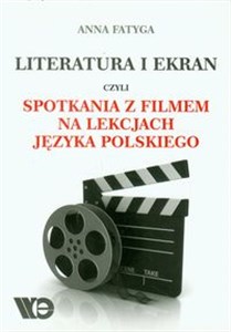 Obrazek Literatura i ekran czyli spotkania z filmem na lekcjach języka polskiego