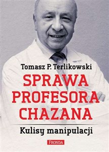 Picture of Sprawa profesora Chazana Kulisy manipulacji