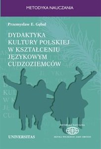 Picture of Dydaktyka kultury polskiej w kształceniu językowym cudzoziemców. Podejście porównawcze