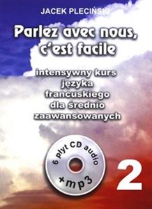Picture of Parlez avec nous cest facile intensywny kurs języka francuskiego dla średnio zaawansowanych + 6CD